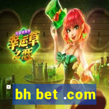 bh bet .com